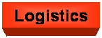 Text Box: Logistics

